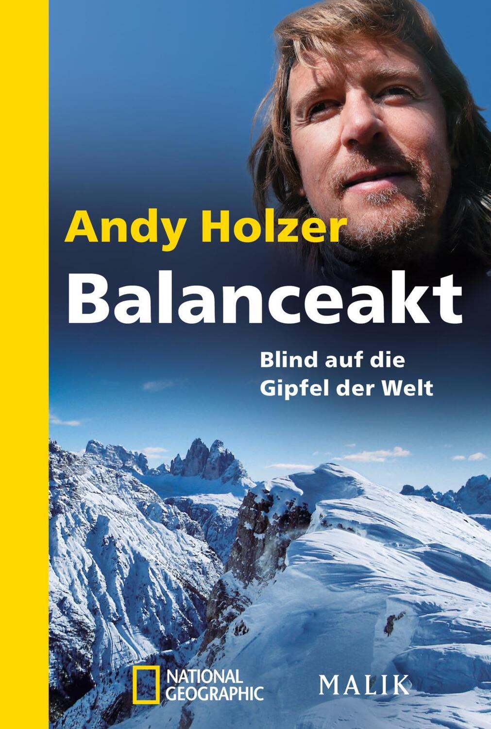 Cover: 9783492404419 | Balanceakt | Blind auf die Gipfel der Welt | Andy Holzer | Taschenbuch
