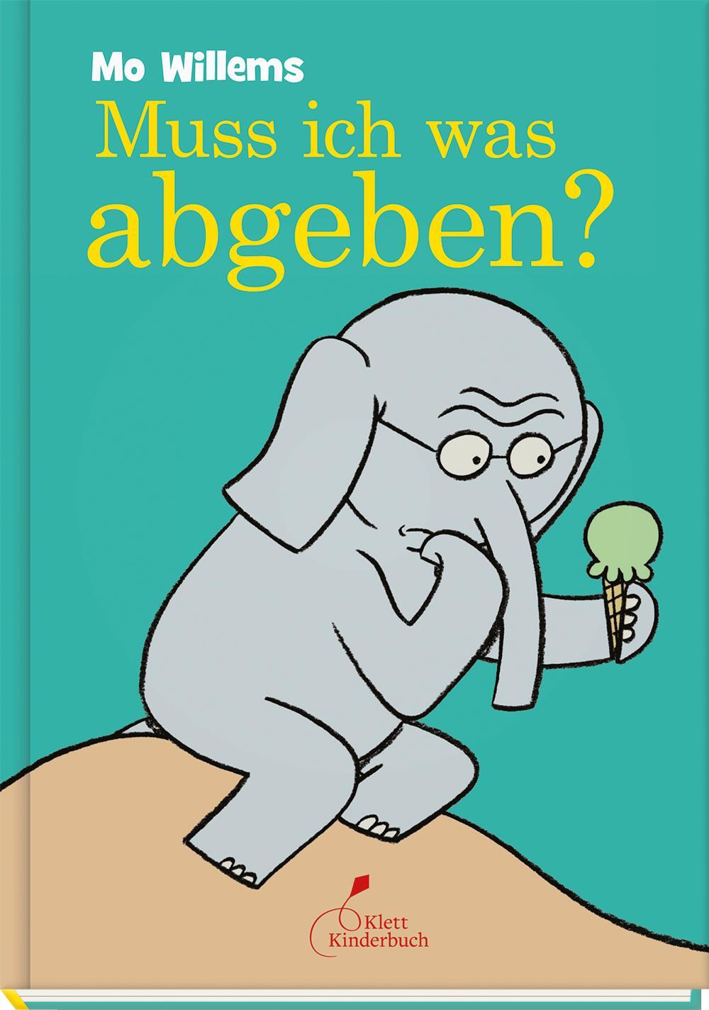 Cover: 9783954701544 | Muss ich was abgeben? | Mo Willems | Buch | Deutsch | 2017