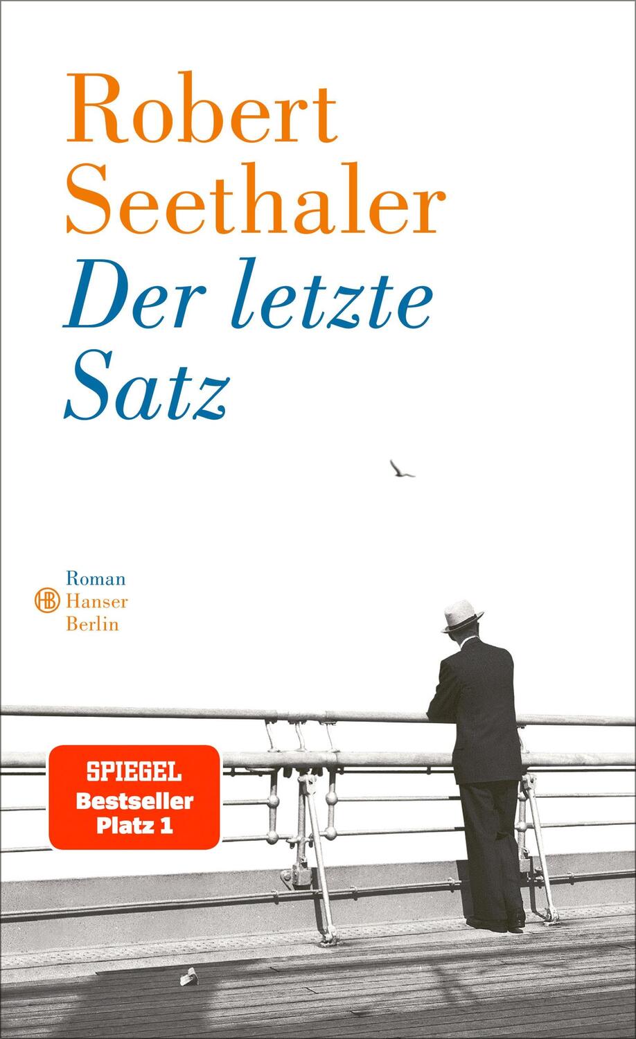 Cover: 9783446267886 | Der letzte Satz | Roman | Robert Seethaler | Buch | Deutsch | 2020