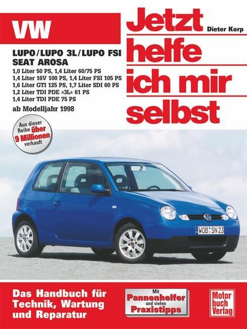 Cover: 9783613021372 | VW Lupo / VW Lupo 3L / Lupo FSI, Seat Arosa ab Modell 1998. Jetzt...