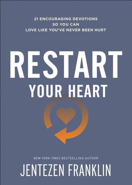 Cover: 9780800799496 | Restart Your Heart - 21 Encouraging Devotions So You Can Love Like...