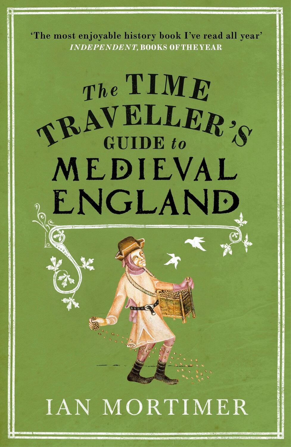 Cover: 9781845950996 | The Time Traveller's Guide to Medieval England | Ian Mortimer | Buch