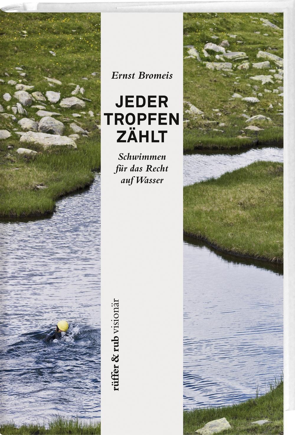 Cover: 9783906304069 | Jeder Tropfen zählt | Ernst Bromeis | Taschenbuch | 192 S. | Deutsch