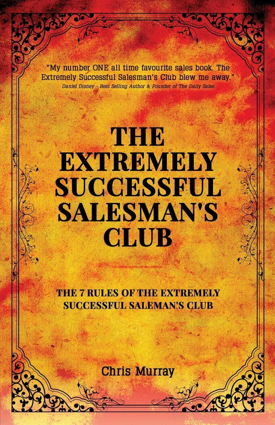 Cover: 9781838197001 | The Extremely Successful Salesman's Club | Chris Murray | Taschenbuch