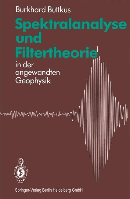 Cover: 9783662099711 | Spektralanalyse und Filtertheorie | in der angewandten Geophysik | XVI