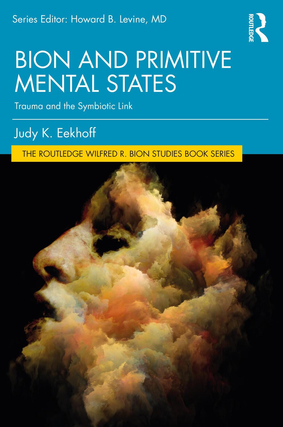 Cover: 9781032149097 | Bion and Primitive Mental States | Trauma and the Symbiotic Link