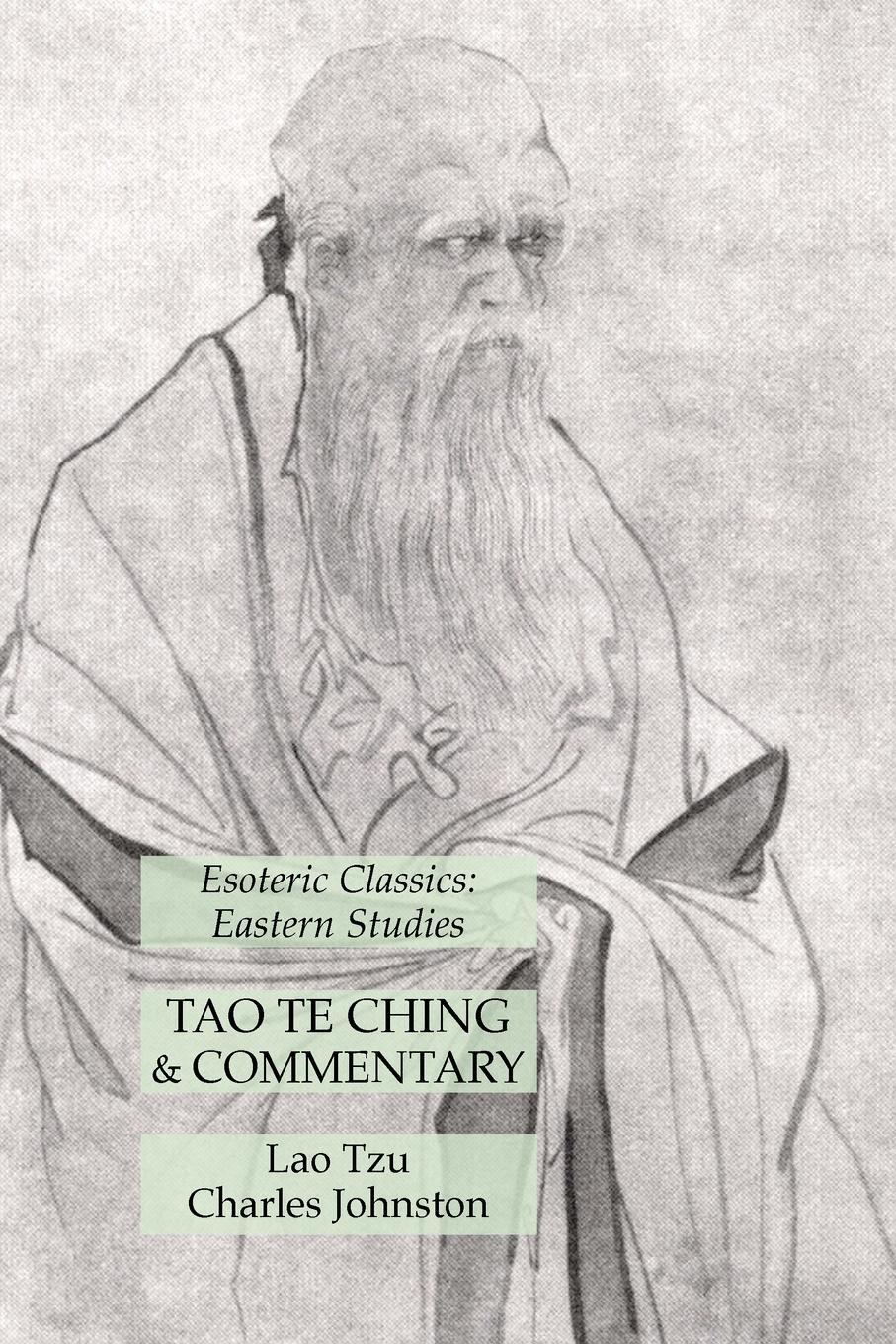 Cover: 9781631184956 | Tao Te Ching & Commentary | Esoteric Classics: Eastern Studies | Buch