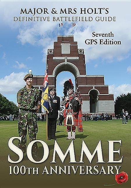 Cover: 9781473866720 | Major & Mrs Holt's Definitive Battlefield Guide Somme | Holt | Buch