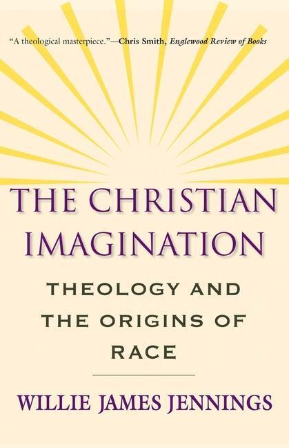 Cover: 9780300171365 | The Christian Imagination | Theology and the Origins of Race | Buch