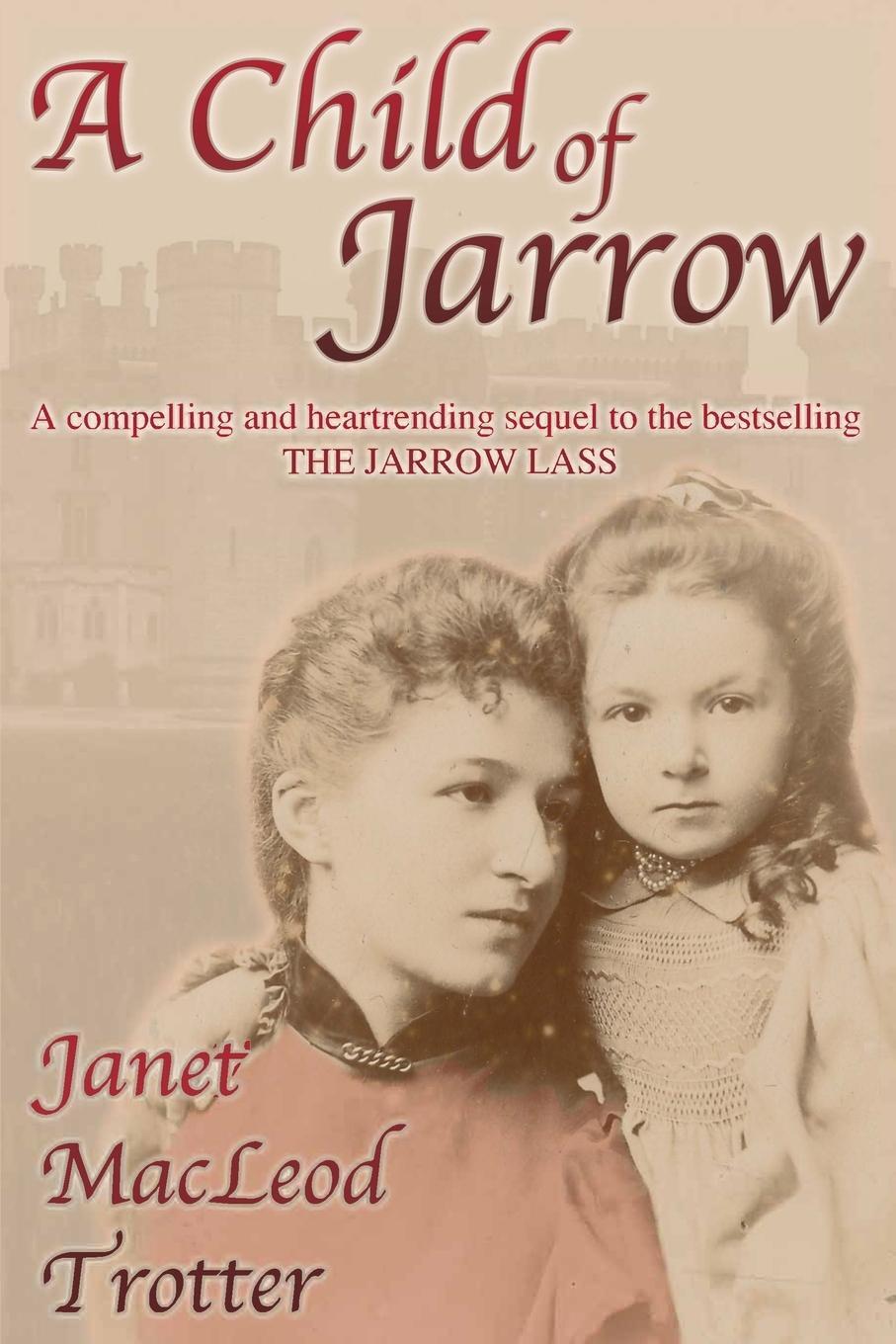 Cover: 9781908359032 | A Child of Jarrow | Janet Macleod Trotter | Taschenbuch | Paperback