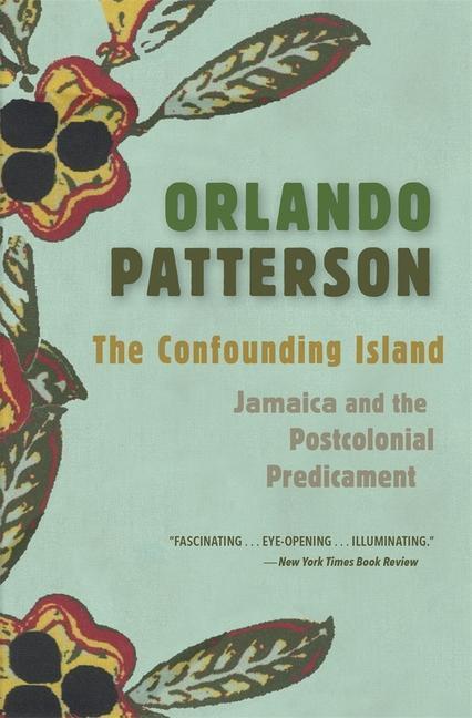 Cover: 9780674292246 | The Confounding Island | Jamaica and the Postcolonial Predicament