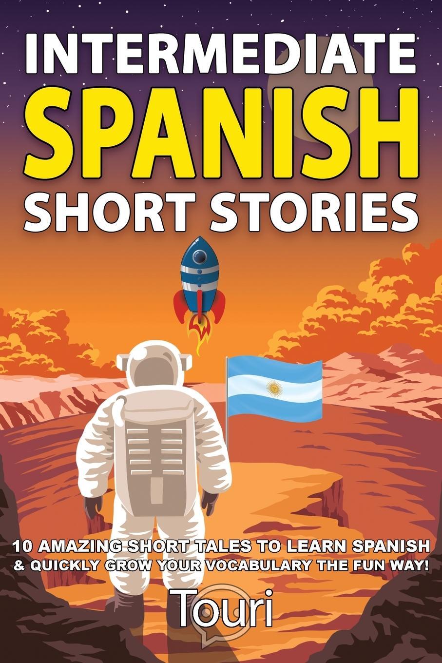 Cover: 9781953149077 | Intermediate Spanish Short Stories | Touri Language Learning | Buch