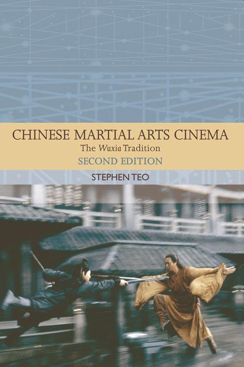 Cover: 9781474400084 | Chinese Martial Arts Cinema | The Wuxia Tradition | Stephen Teo | Buch
