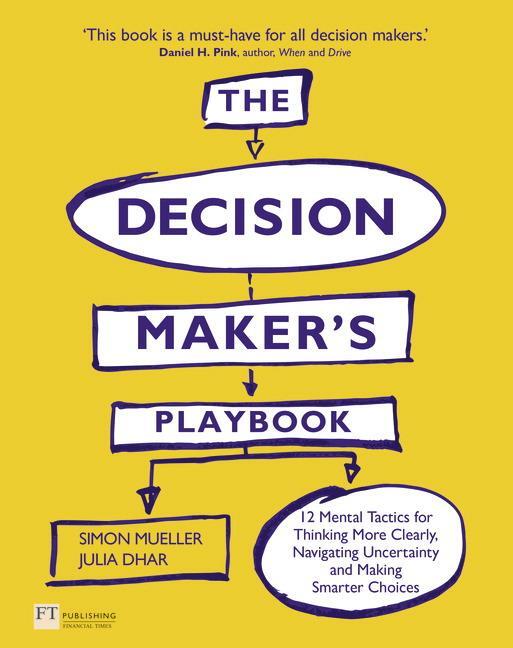 Cover: 9781292129334 | The Decision Maker's Playbook | Simon Mueller (u. a.) | Taschenbuch