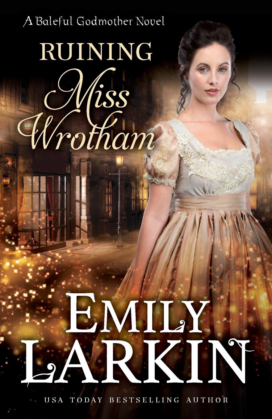 Cover: 9780995135895 | Ruining Miss Wrotham | Emily Larkin | Taschenbuch | Englisch | 2020