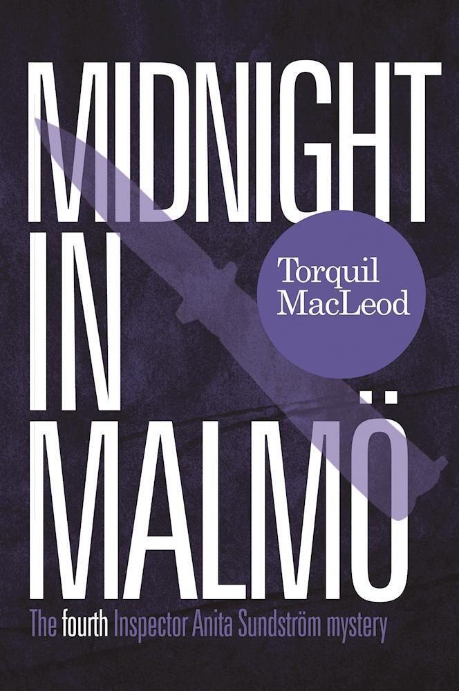 Cover: 9780857161307 | Midnight in Malmo | The Fourth Inspector Anita Sundstrom Mystery