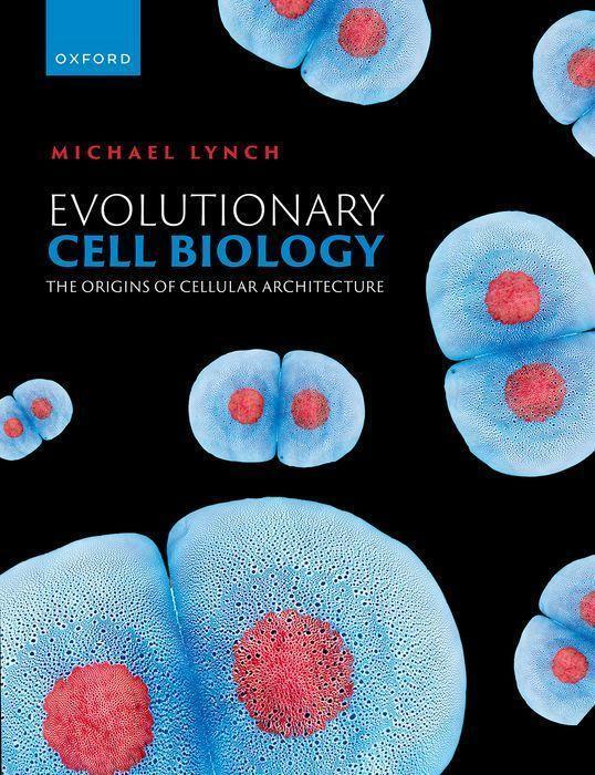 Cover: 9780192847287 | Evolutionary Cell Biology | The Origins of Cellular Architecture