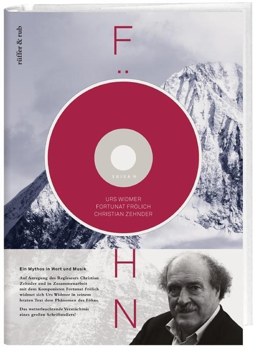 Cover: 9783907625934 | Föhn | Ein Mythos in Text und Musik, Mit CD | Widmer | Buch | 144 S.