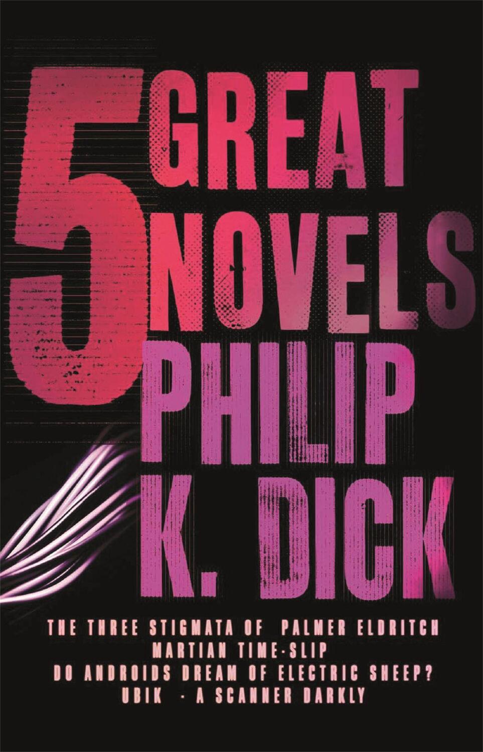 Cover: 9780575084636 | Five Great Novels | Philip K Dick | Taschenbuch | Gollancz | Englisch