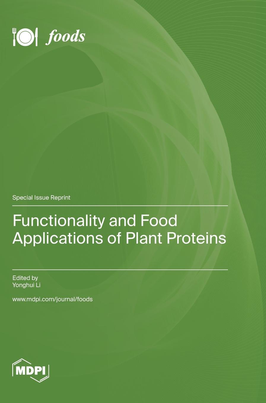 Cover: 9783036576978 | Functionality and Food Applications of Plant Proteins | Buch | 2023