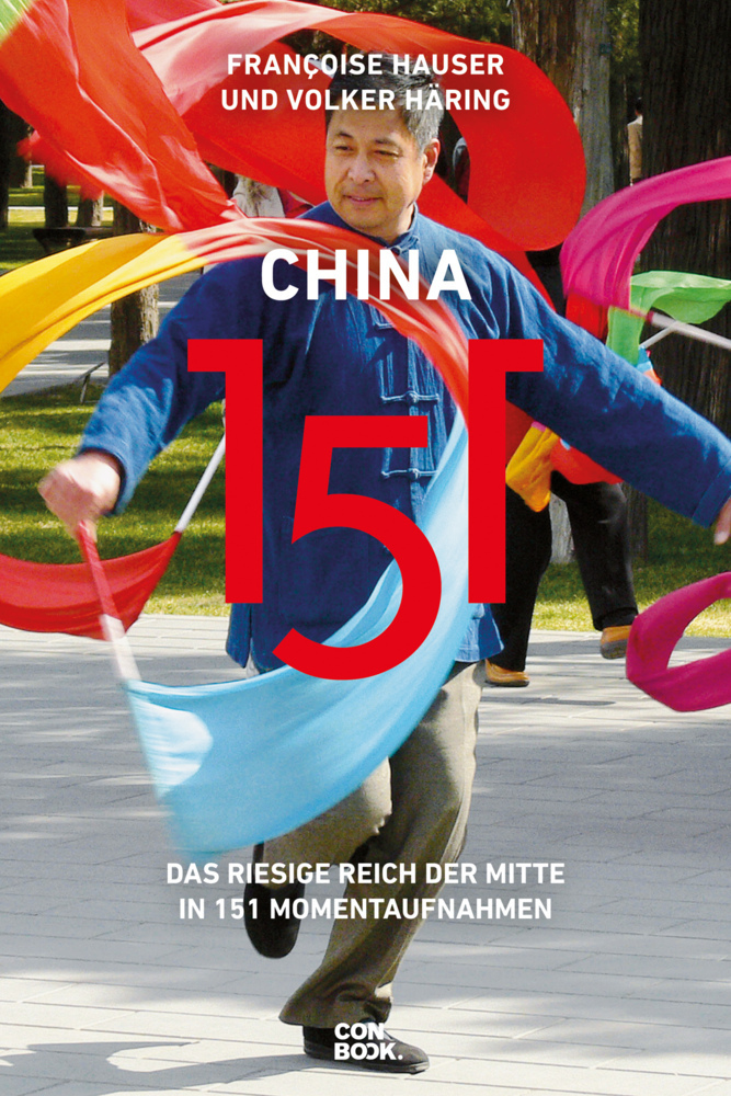 Cover: 9783958892507 | China 151 | Francoise Hauser (u. a.) | Taschenbuch | 288 S. | Deutsch