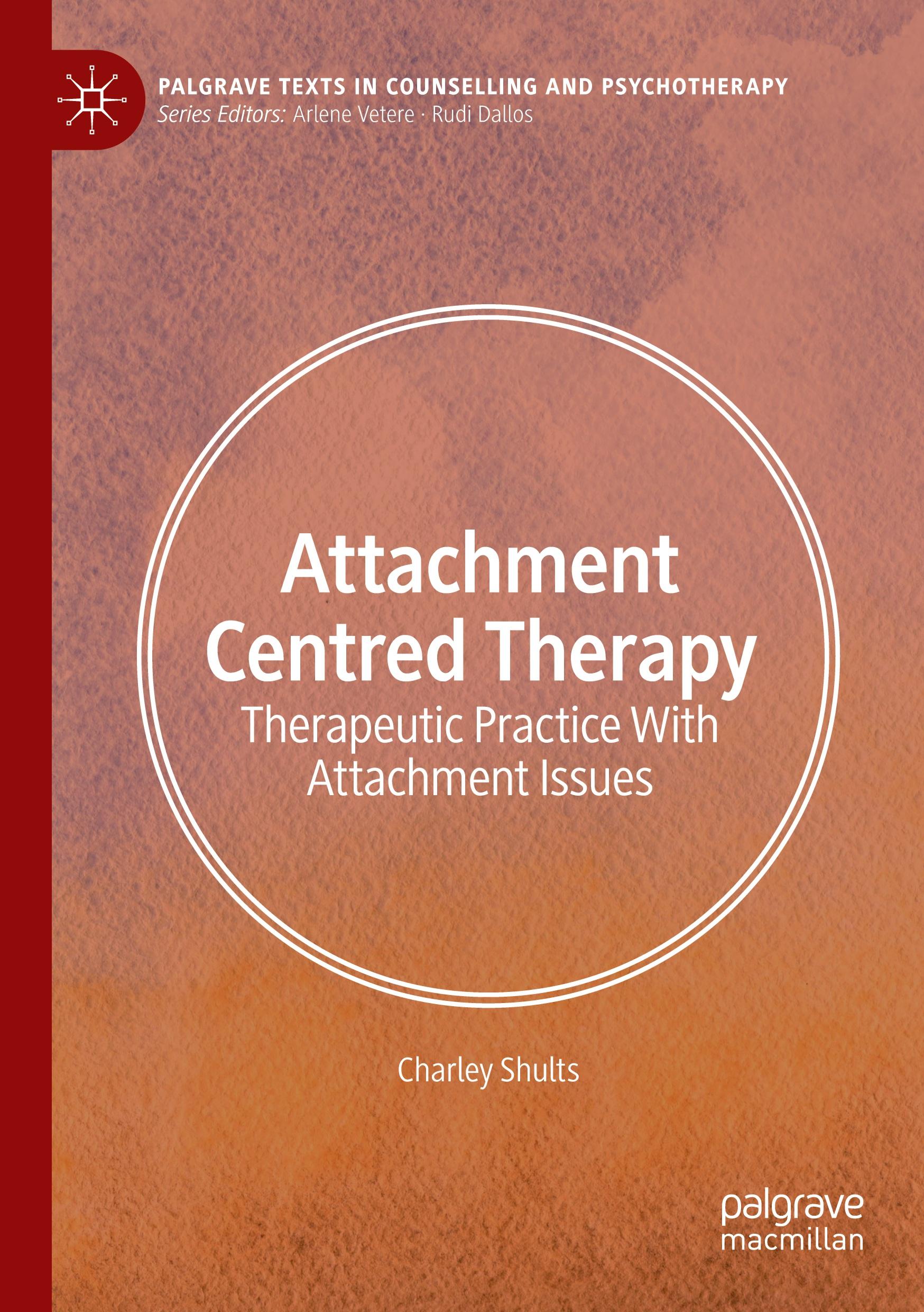 Cover: 9783031608506 | Attachment Centred Therapy | Charley Shults | Taschenbuch | xiv | 2024