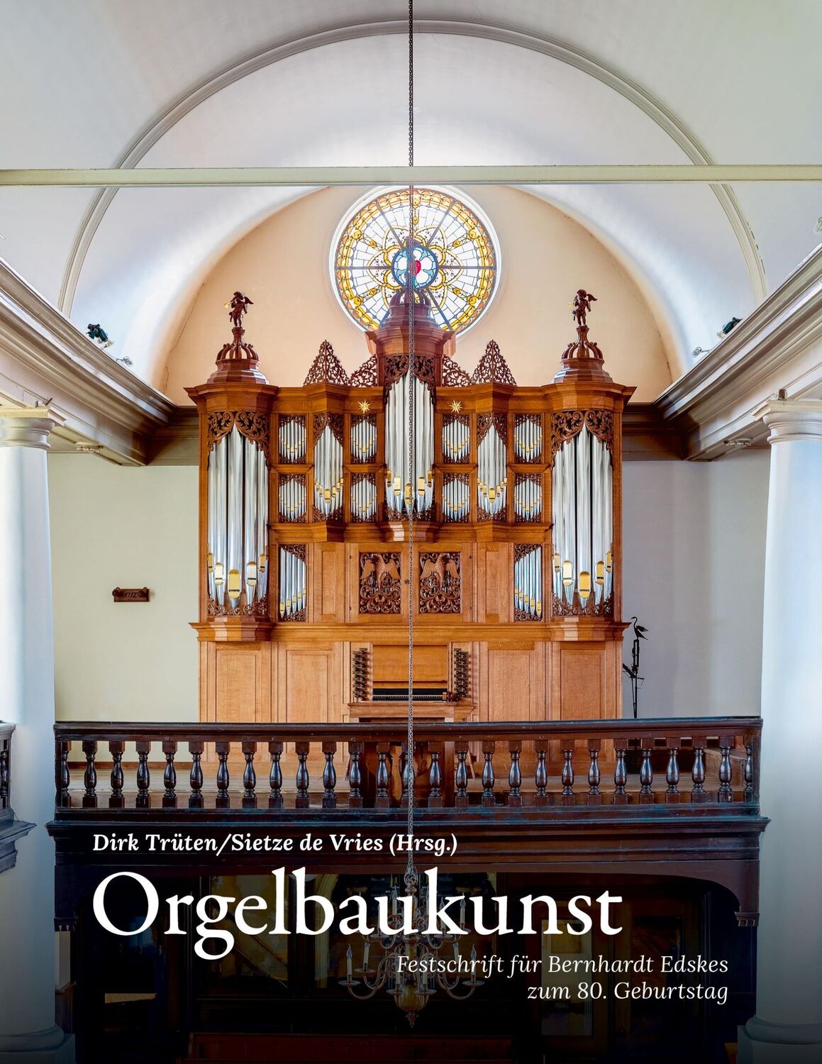 Cover: 9783038052982 | Orgelbaukunst | Festschrift für Bernhardt Edskes zum 80. Geburtstag