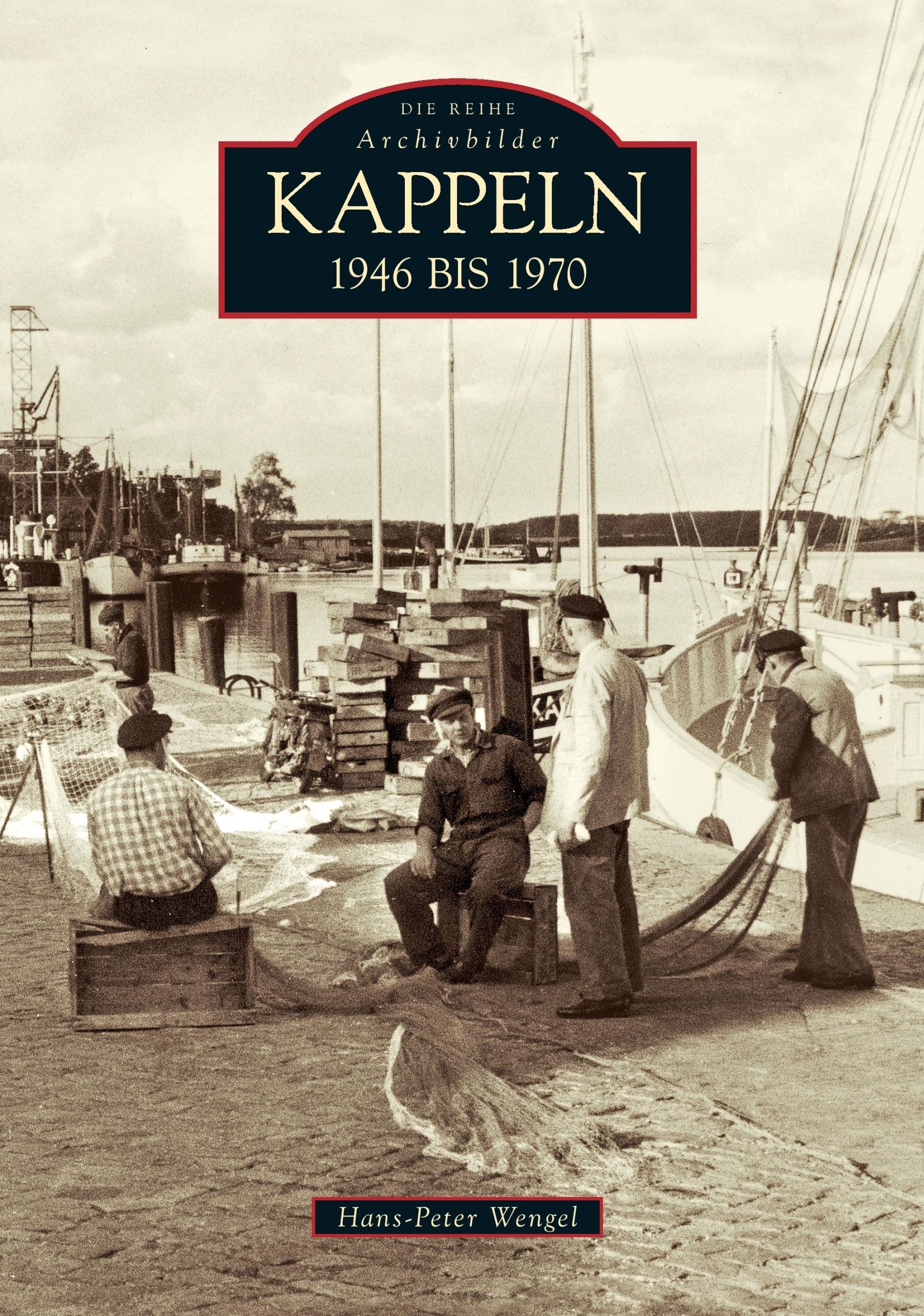 Cover: 9783866806559 | Kappeln | 1946 bis 1970 | Hans-Peter Wengel | Taschenbuch | 136 S.