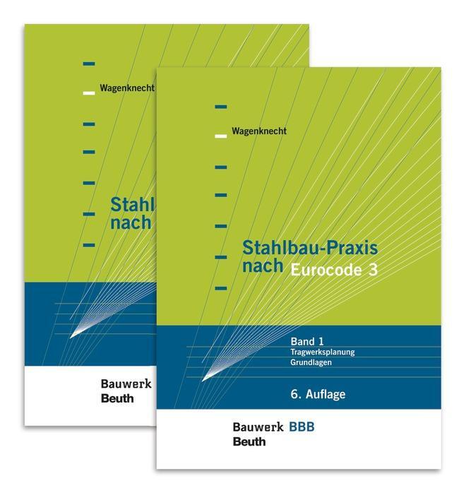 Cover: 9783410299790 | Stahlbau-Praxis nach Eurocode 3 | Gerd Wagenknecht | Taschenbuch