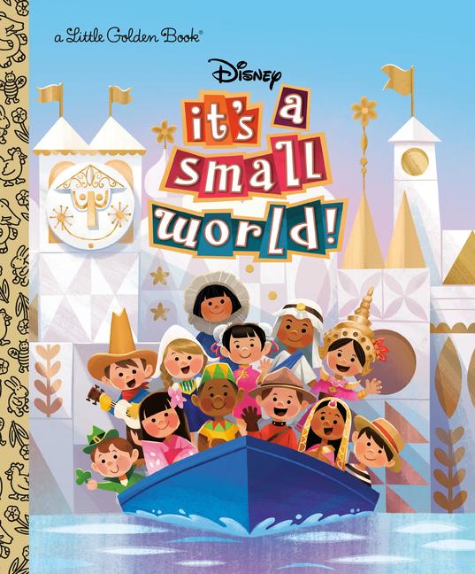 Cover: 9780736441315 | It's a Small World (Disney Classic) | Golden Books | Buch | Englisch