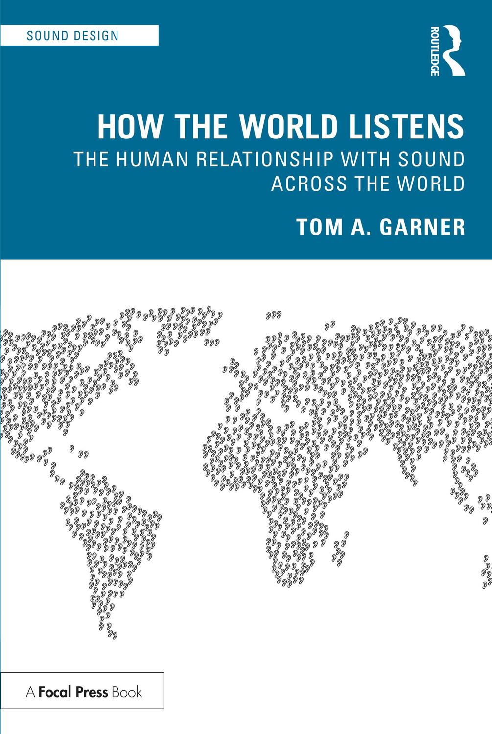 Cover: 9781032015668 | How the World Listens | Tom A. Garner | Taschenbuch | Sound Design