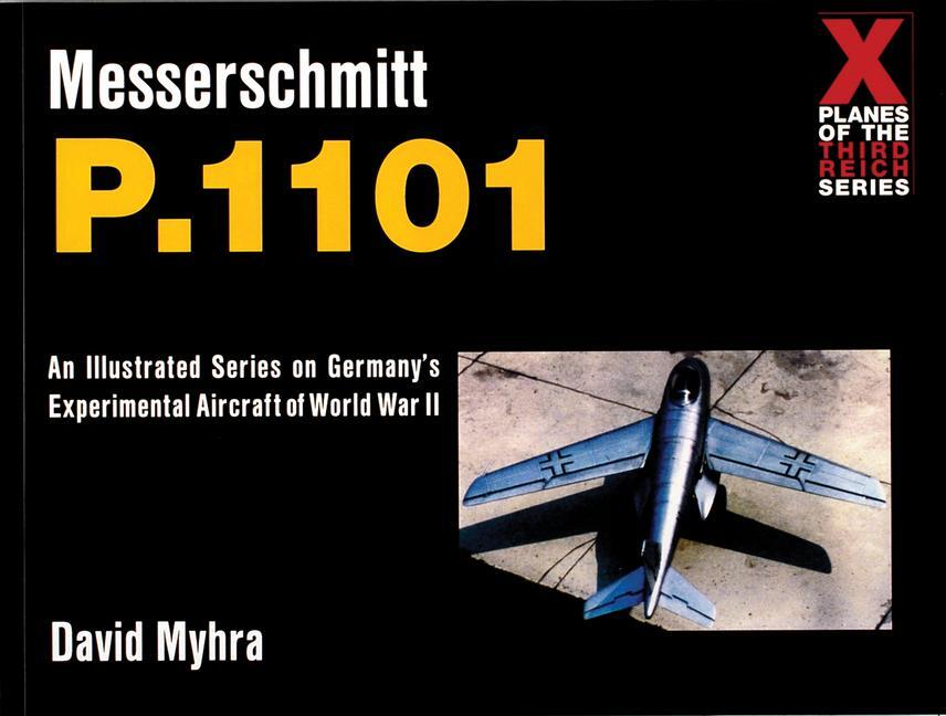 Cover: 9780764309083 | Messerschmitt P.1101 | David Myhra | Taschenbuch | Englisch | 1999