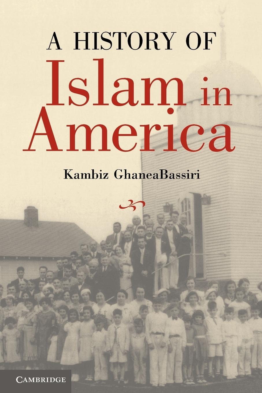 Cover: 9780521614870 | A History of Islam in America | Kambiz Ghaneabassiri | Taschenbuch