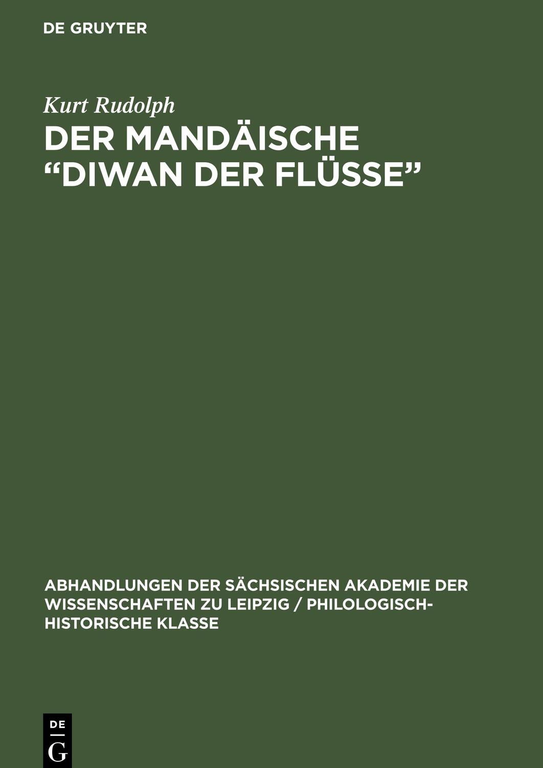 Cover: 9783112532751 | Der Mandäische ¿Diwan der Flüsse¿ | Kurt Rudolph | Buch | Deutsch