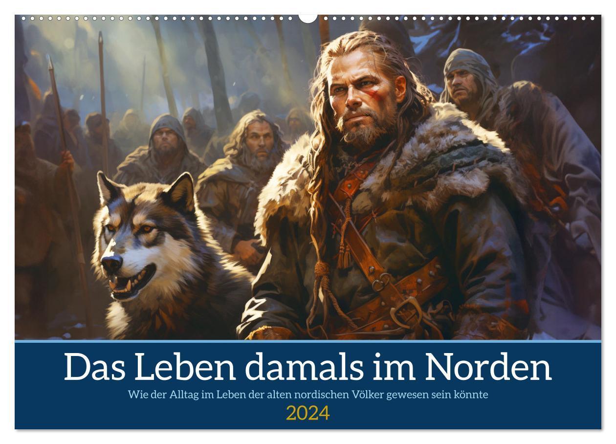 Cover: 9783383697609 | Das Leben damals im Norden (Wandkalender 2024 DIN A2 quer),...