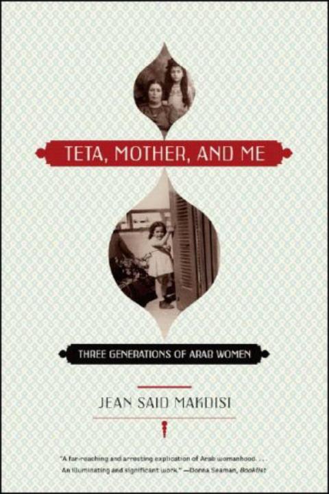 Cover: 9780393329650 | Teta, Mother, and Me | Three Generations of Arab Women | Makdisi