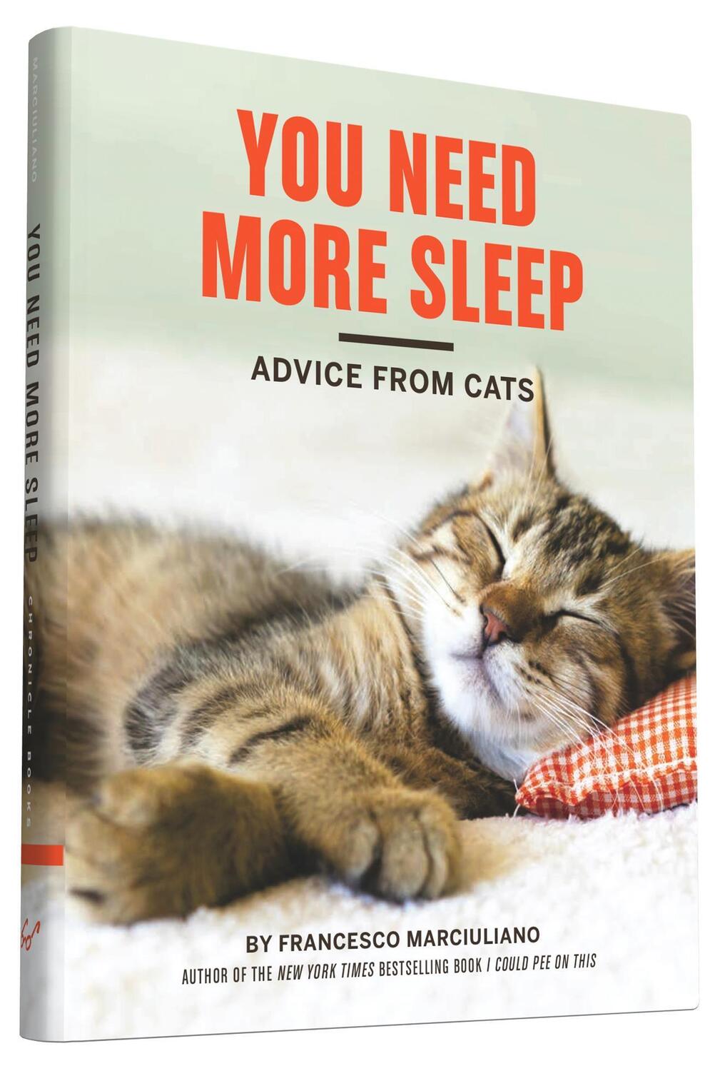 Cover: 9781452138916 | You Need More Sleep | Francesco Marciuliano | Buch | 112 S. | Englisch