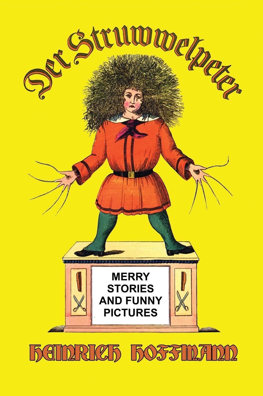 Cover: 9781647646288 | Der Struwwelpeter | Merry Stories and Funny Pictures | Hoffmann | Buch