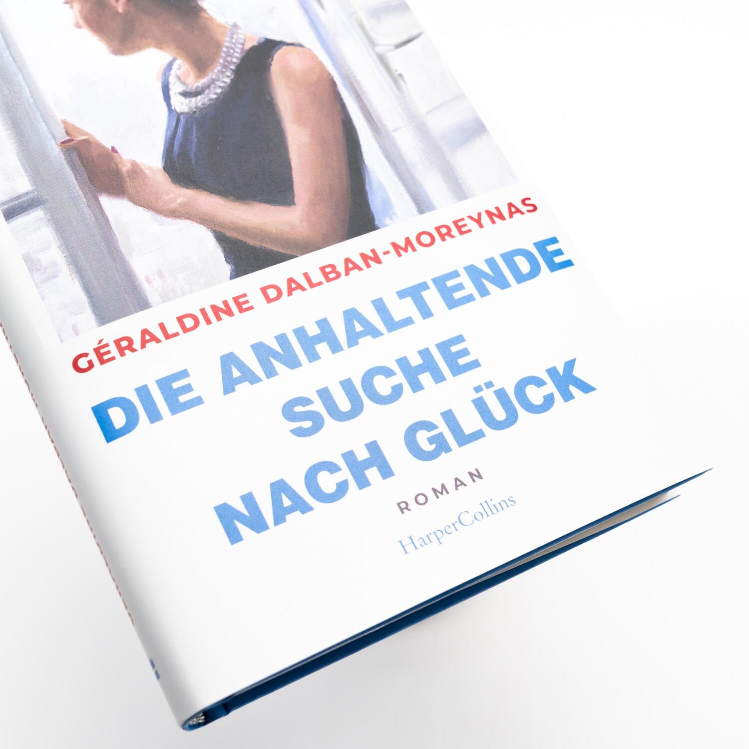 Bild: 9783365009215 | Die anhaltende Suche nach Glück | Géraldine Dalban-Moreynas | Buch