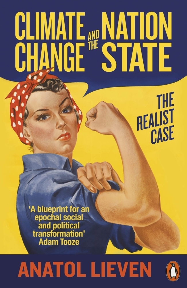 Cover: 9780141990545 | Climate Change and the Nation State | The Realist Case | Anatol Lieven