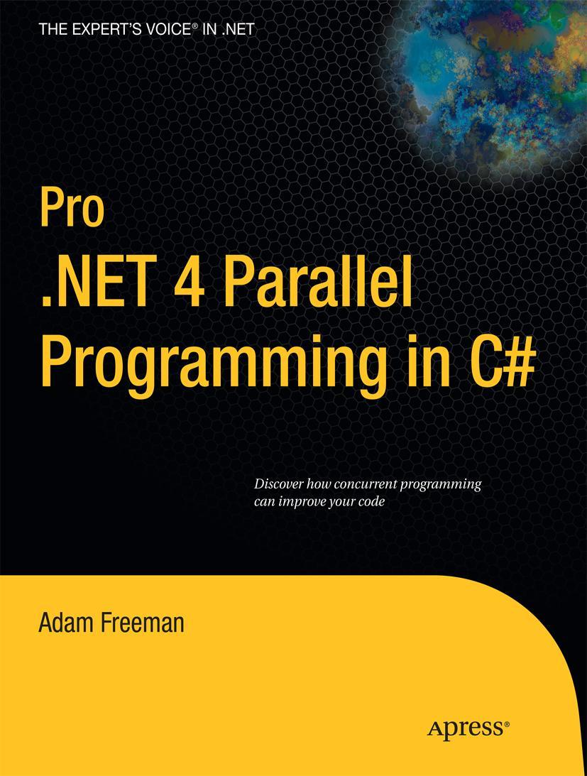 Cover: 9781430229674 | Pro .NET 4 Parallel Programming in C | Adam Freeman | Taschenbuch | xv