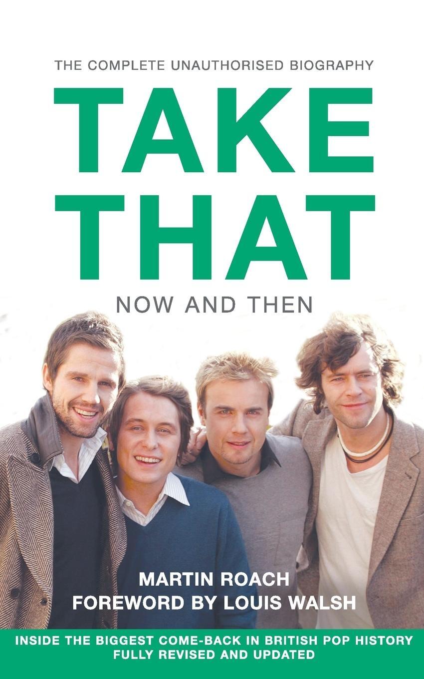 Cover: 9780007232581 | Take That - Now and Then | Martin Roach | Taschenbuch | Paperback