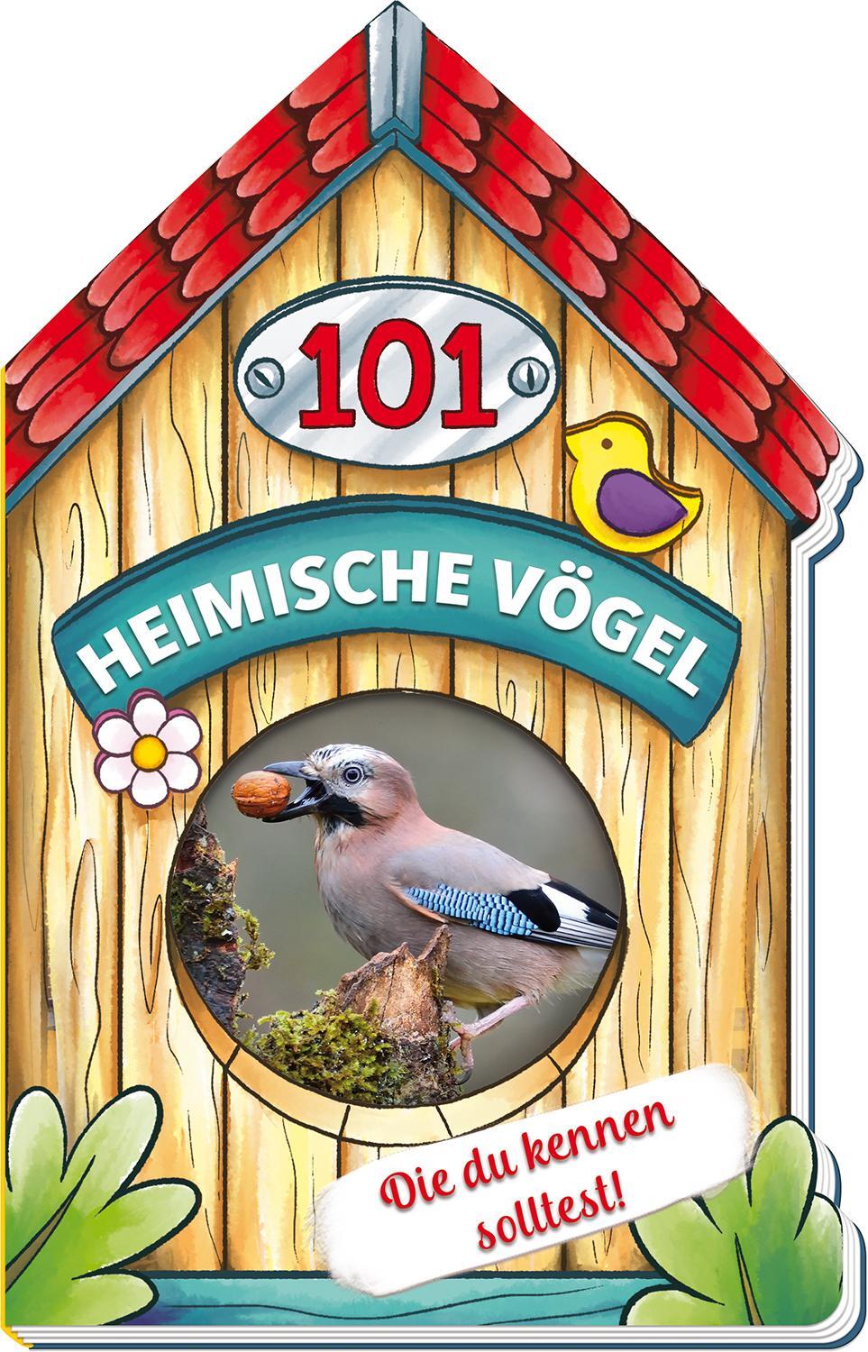 Cover: 9783965521810 | Trötsch Buch in Hausform 101 Heimische Vögel von A bis Z, die du...