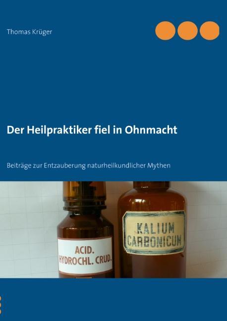 Cover: 9783732261925 | Der Heilpraktiker fiel in Ohnmacht | Thomas Krüger | Taschenbuch