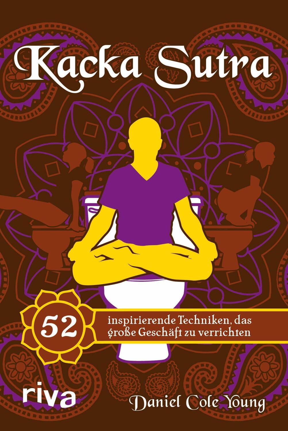 Cover: 9783868833515 | Kacka Sutra | Daniel Cole Young | Buch | Deutsch | 2013 | riva