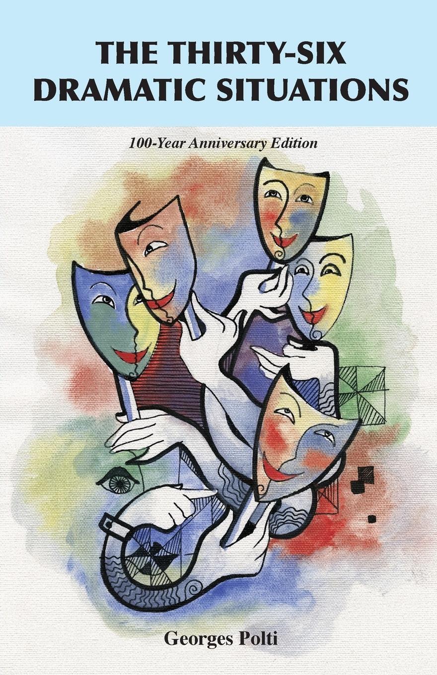 Cover: 9781585093731 | The Thirty-Six Dramatic Situations | The 100-Year Anniversary Edition
