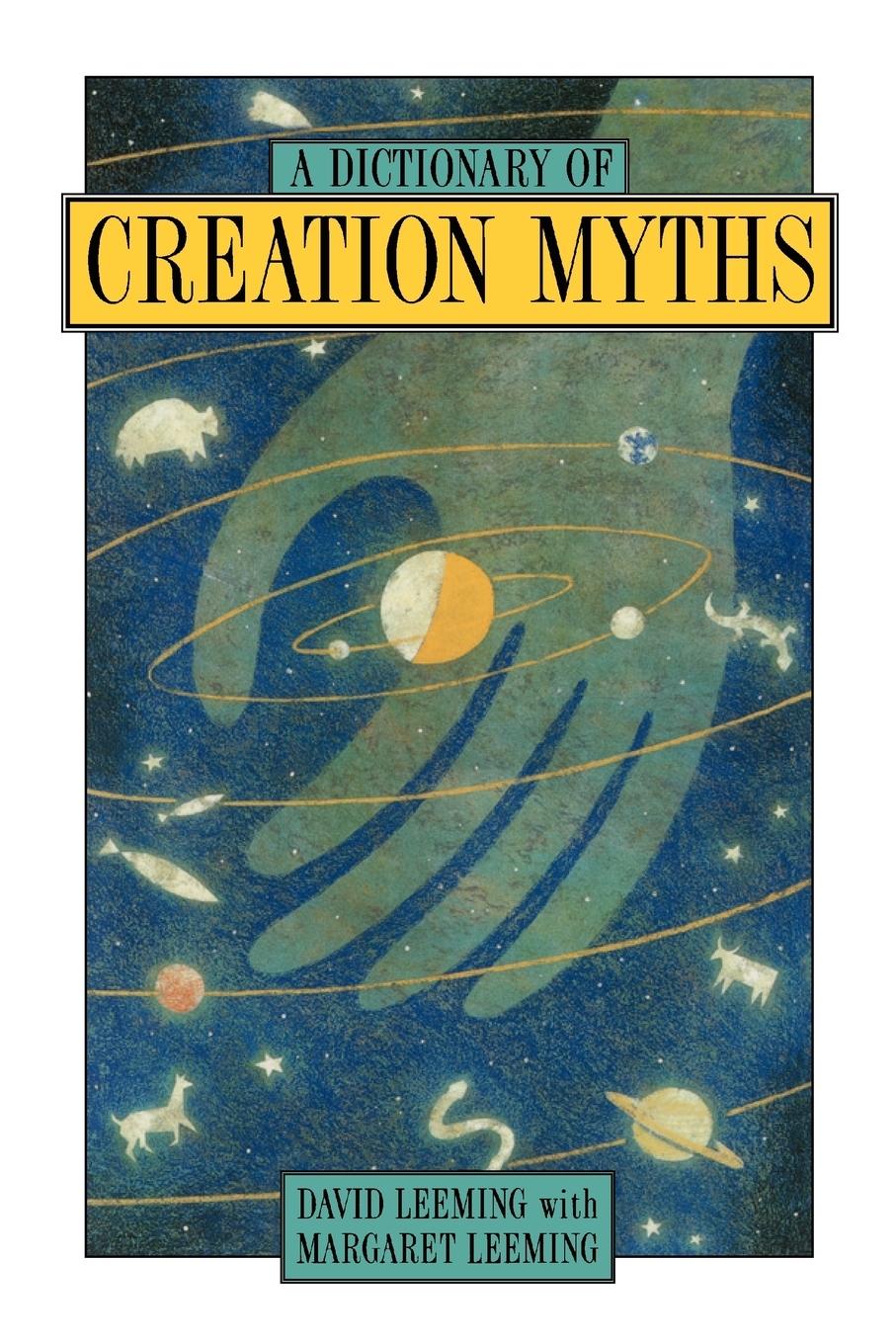 Cover: 9780195102758 | A Dictionary of Creation Myths | David Adams Leeming | Taschenbuch