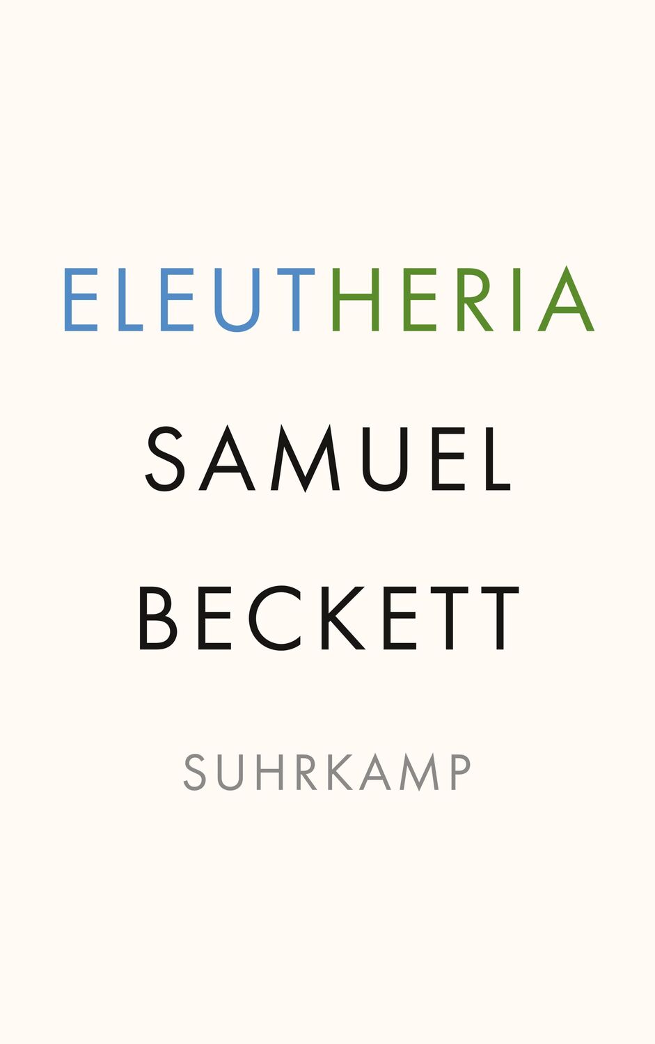 Cover: 9783518243237 | Eleutheria | Samuel Beckett | Taschenbuch | 144 S. | Deutsch | 2022