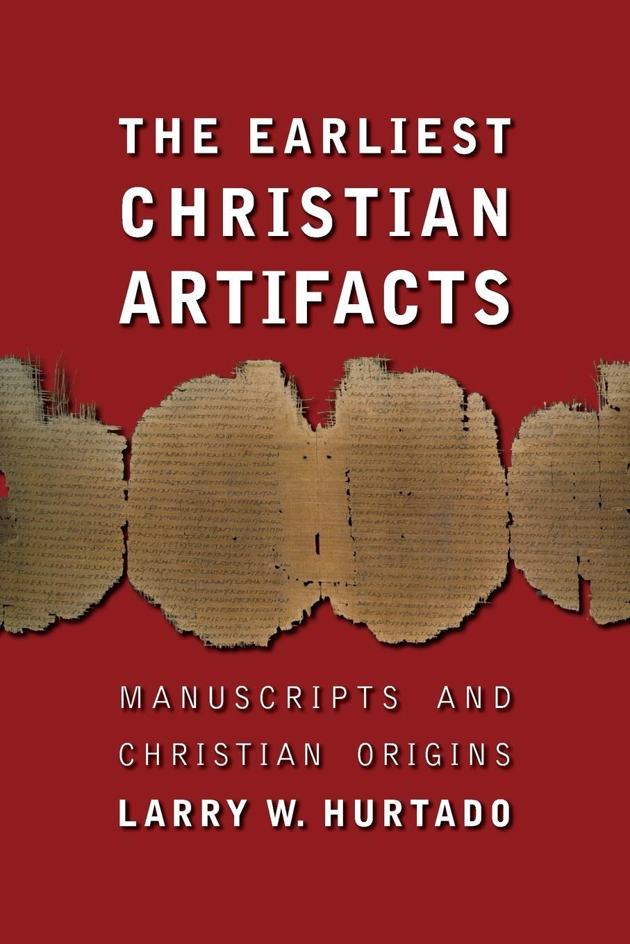 Cover: 9780802828958 | Earliest Christian Artifacts | Manuscripts and Christian Origins