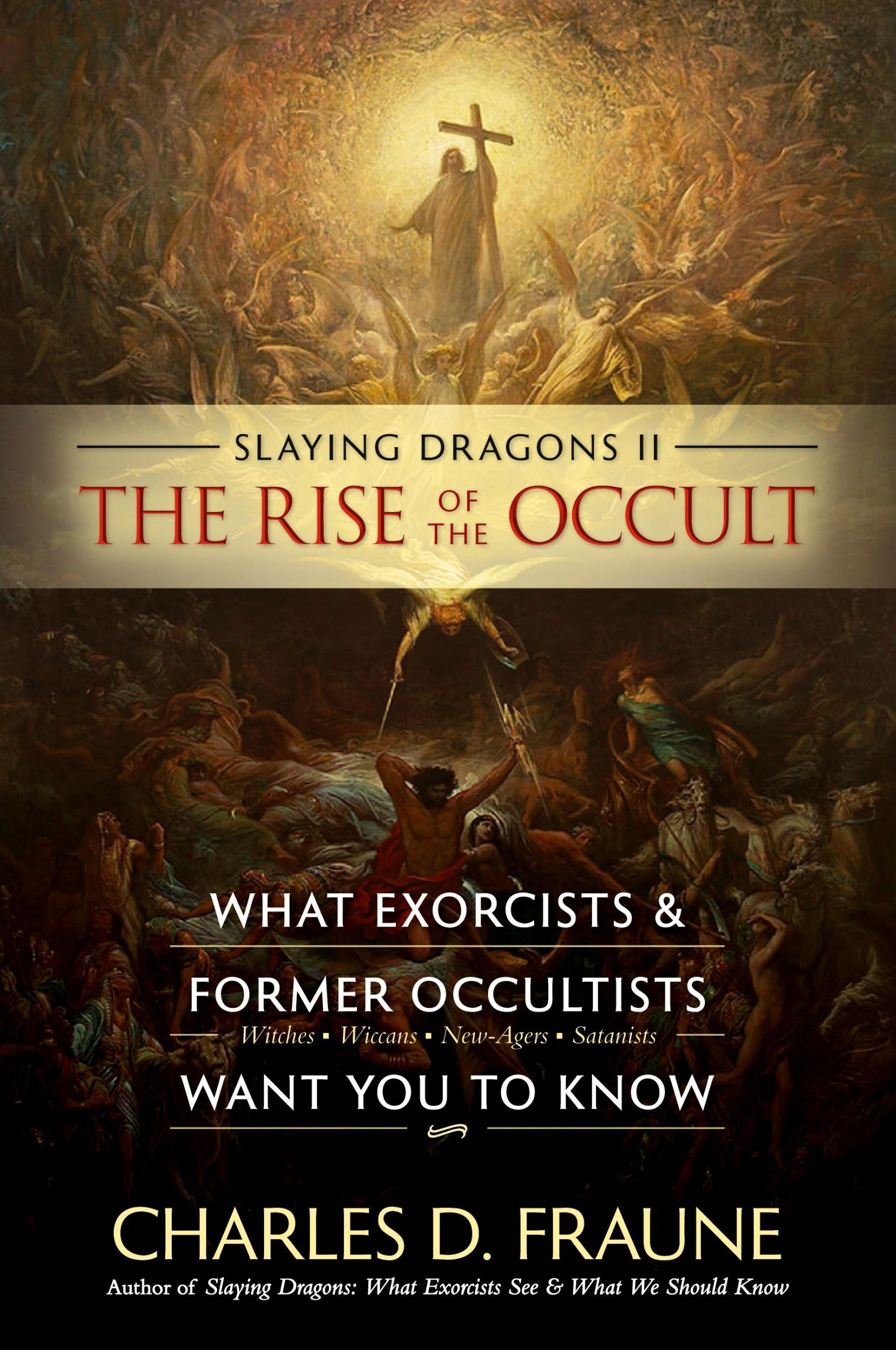 Cover: 9781735049786 | Slaying Dragons II - The Rise of the Occult | Charles D Fraune | Buch